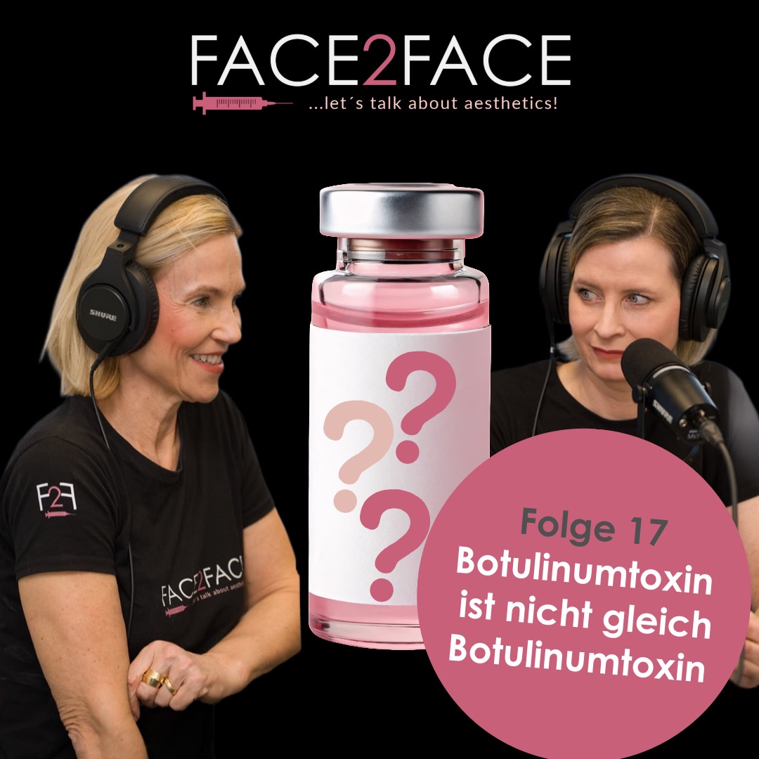 Folge 17: Botulinumtoxin ist nicht gleich Botulinumtoxin