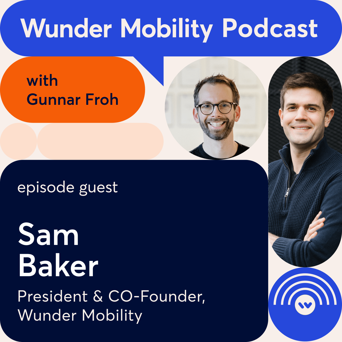 #10 Samuel Baker, President & Co-founder, Wunder Mobility