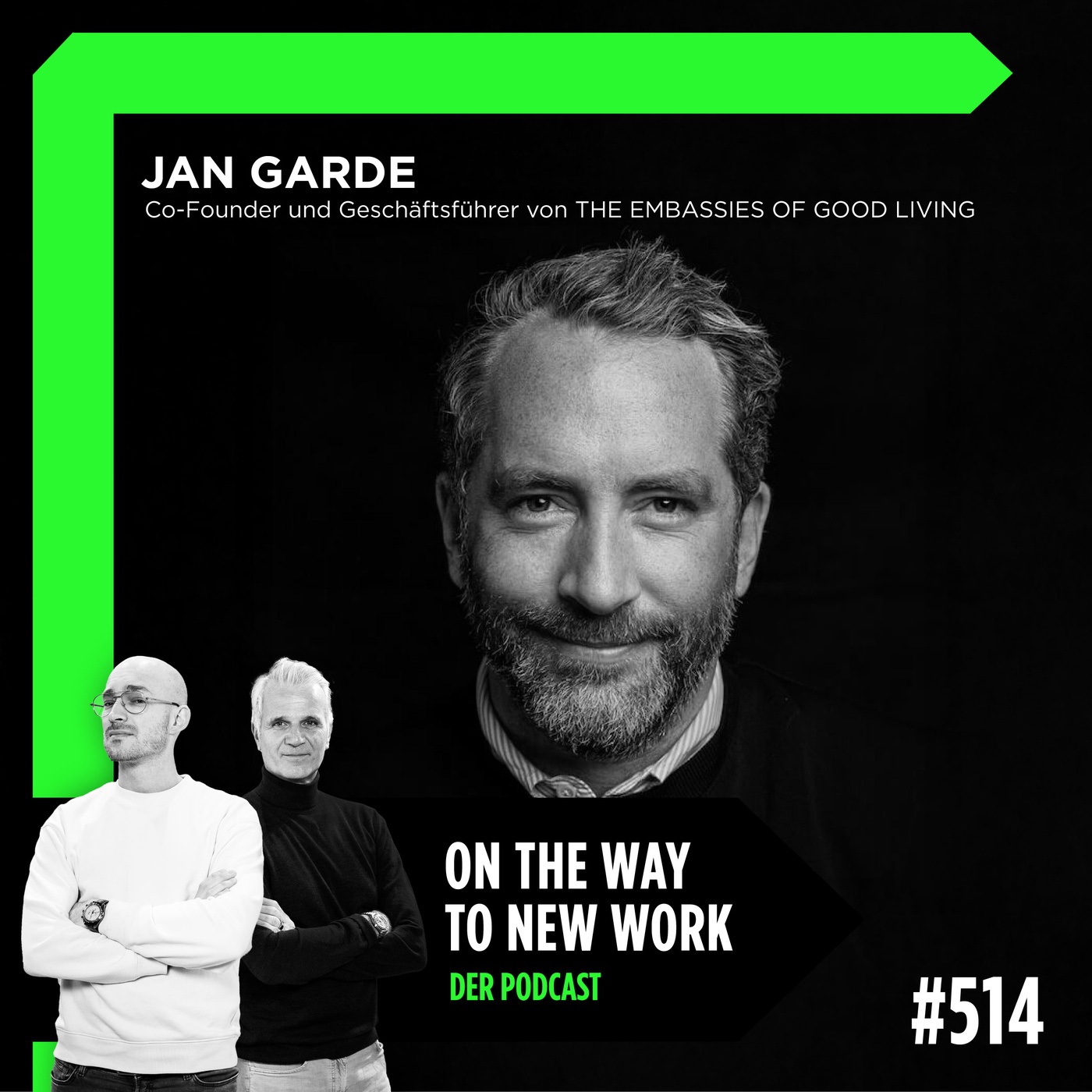 #517 Jan Garde | Co-Founder und Geschäftsführer von THE EMBASSIES OF GOOD LIVING