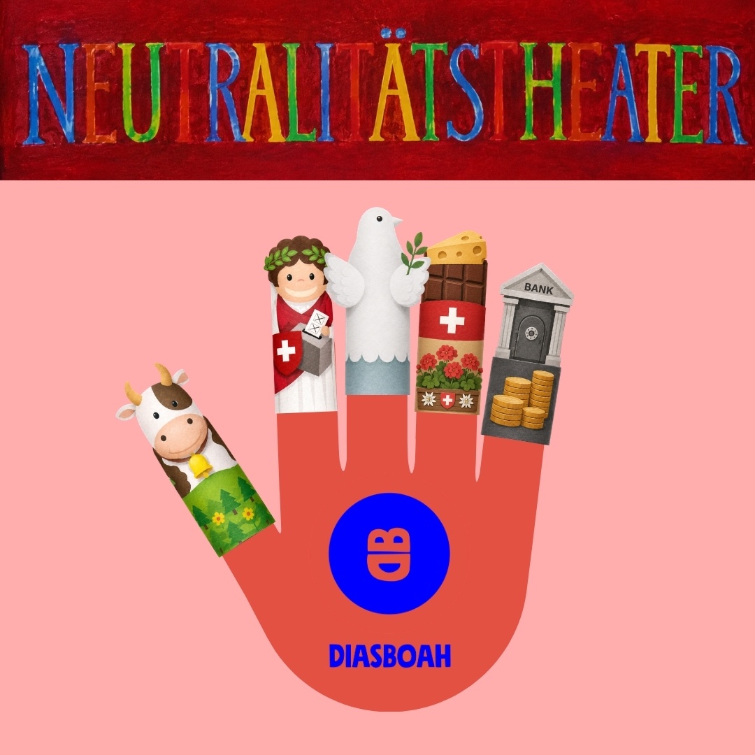 DIASBOAH Summer Special: «Neutralitätstheater» von Hannan Salamat und Fatima Moumouni mit Anna Rosenwasser