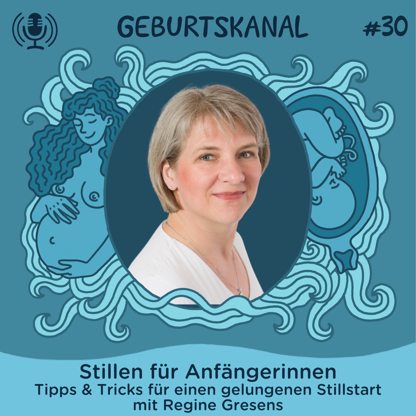 #30 Stillen für Anfängerinnen: Tipps & Tricks für einen gelungenen Stillstart