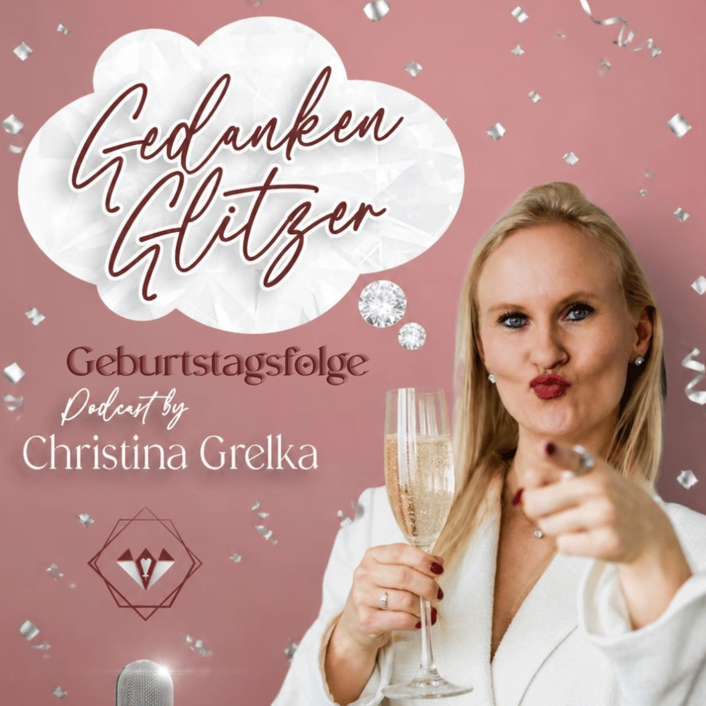 🥂 Geburtstagsfolge - 18 Weisheiten für die Frau, die Du noch werden willst ✨