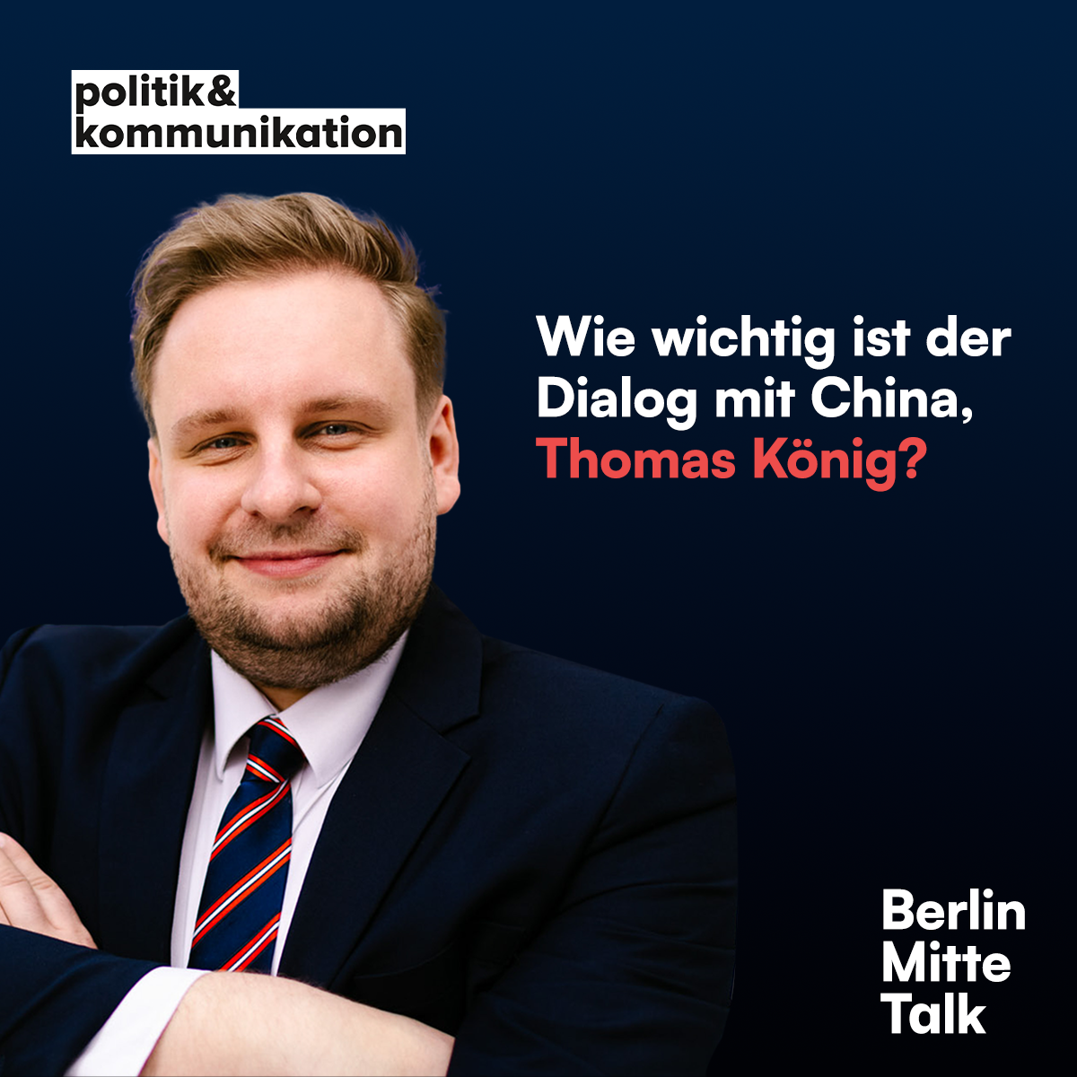 Wie wichtig ist der Dialog mit China, Thomas König?
