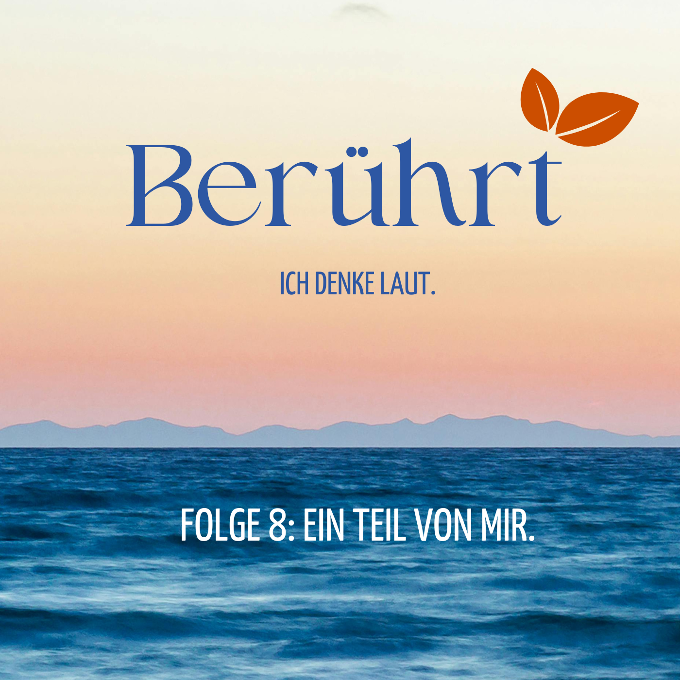 Folge 8: Ein Teil von mir.