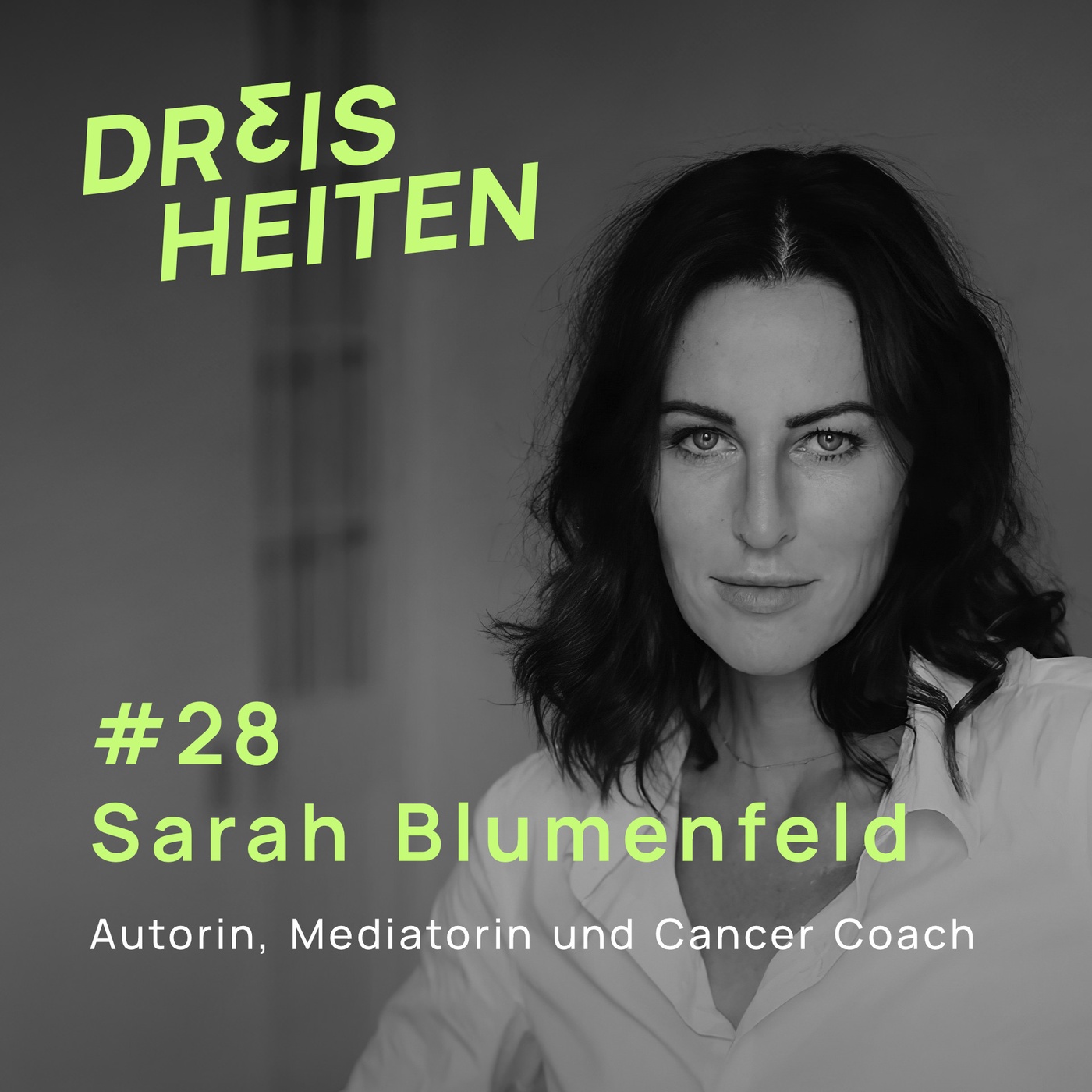 #28 - Sarah Blumenfeld - Autorin, Mediatorin und Cancer Coach