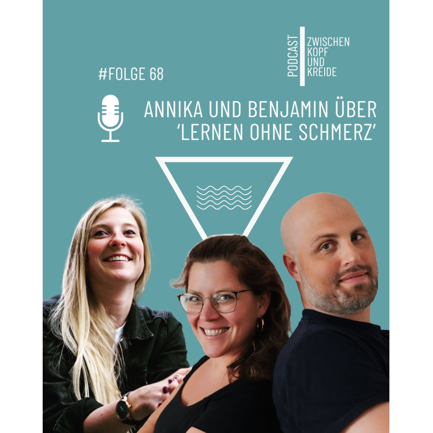 #68 Annika und Benjamin über 'Lernen ohne Schmerz'