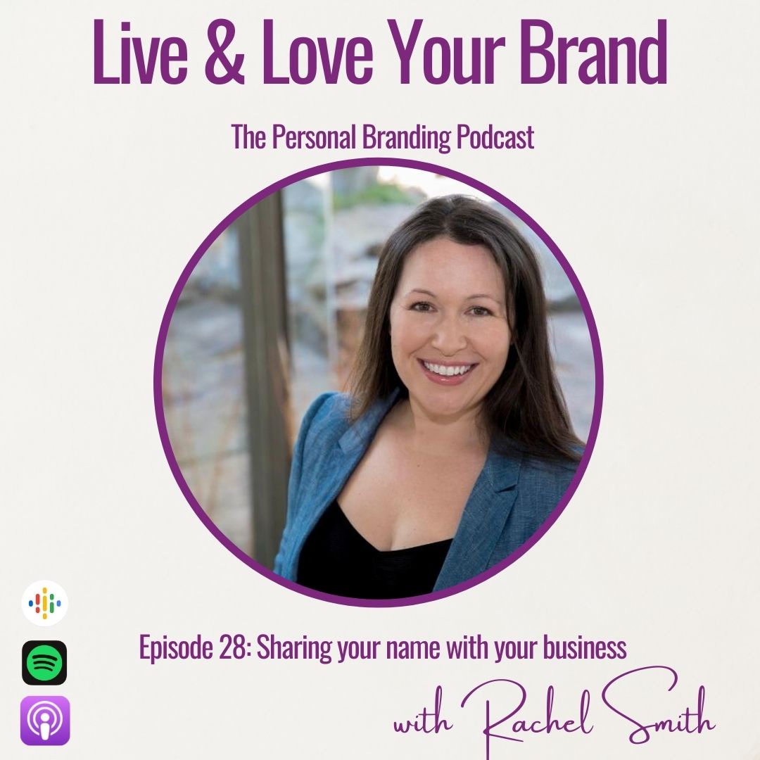 Sharing your name with your business with Rachel Smith