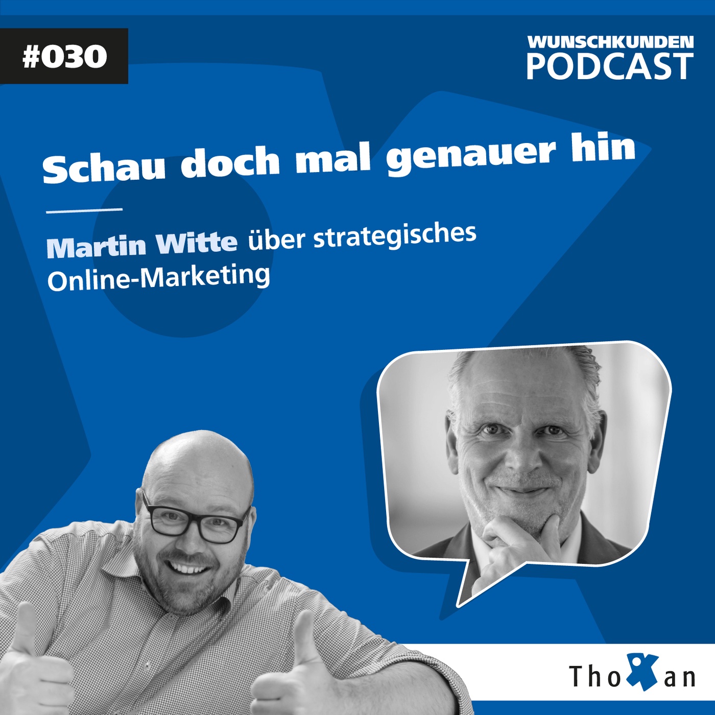 Schau doch mal genauer hin: Martin Witte über strategisches Online-Marketing