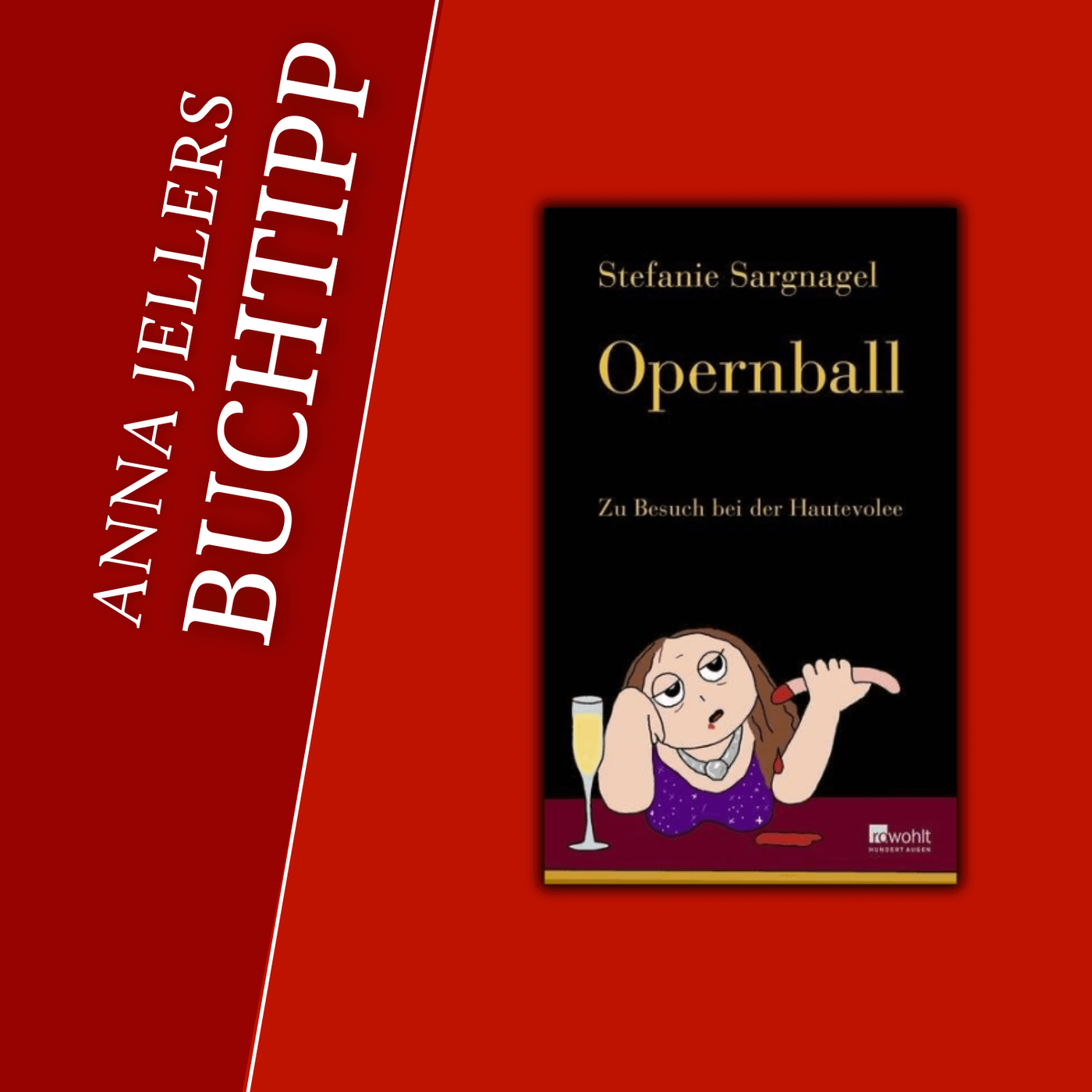 Anna Jellers Buchtipp | Stefanie Sargnagel: Opernball