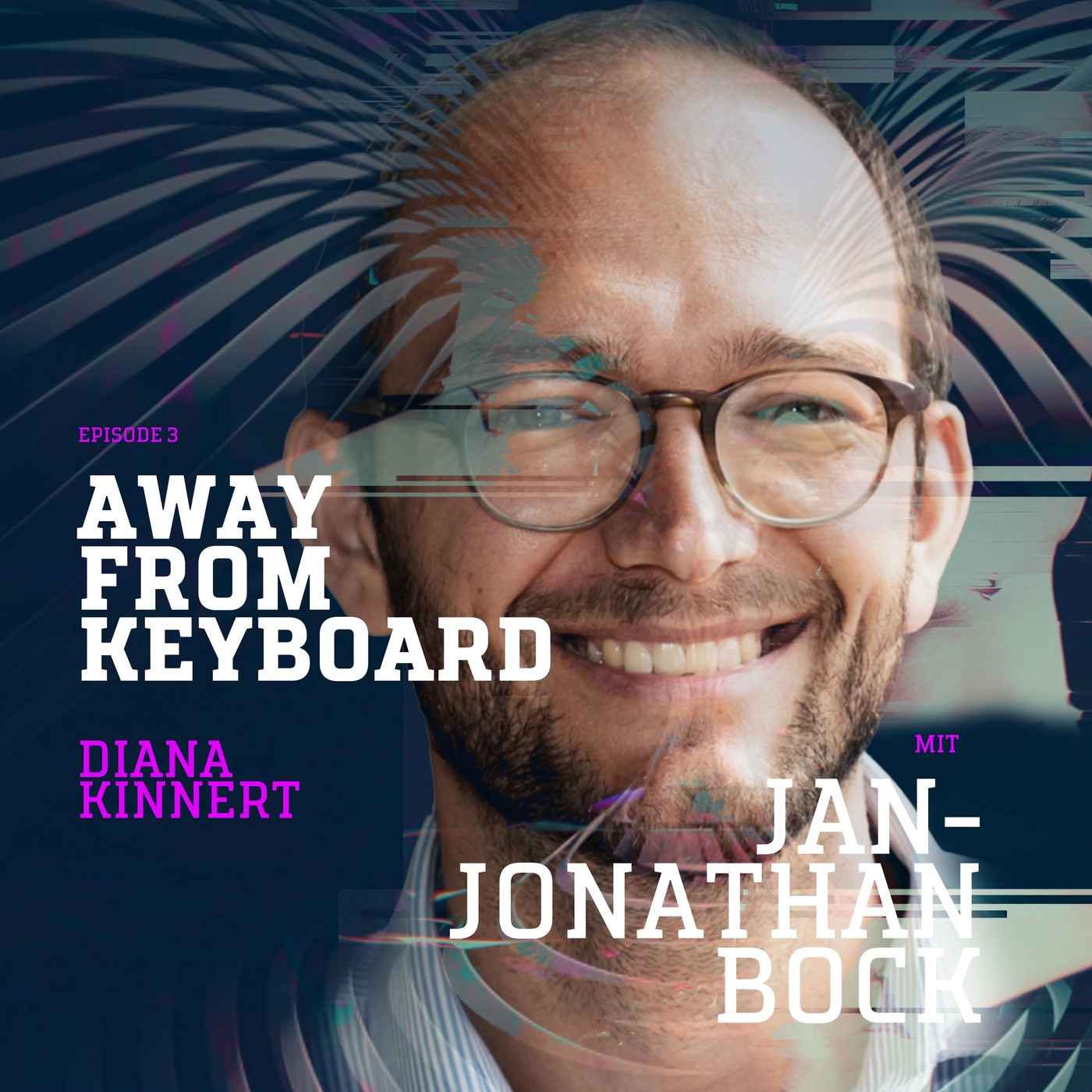 #3 Kann man im Digitalen gut streiten, Jan-Jonathan Bock?