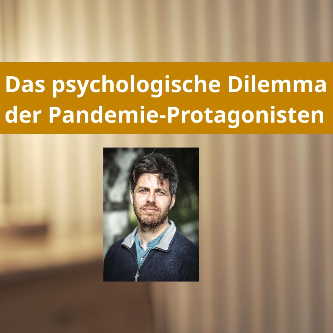 Das psychologische Dilemma der Pandemie-Protagonisten