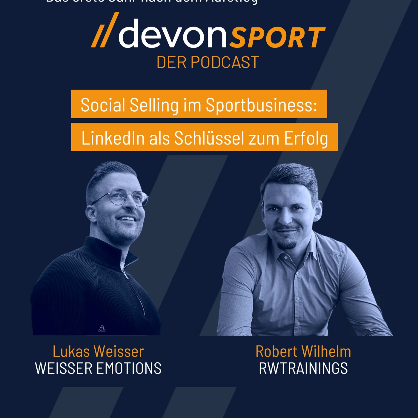 Social Selling und LinkedIn für die Sportbranche: Social Selling Academy – mit Lukas Weisser und Robert Wilhelm #65