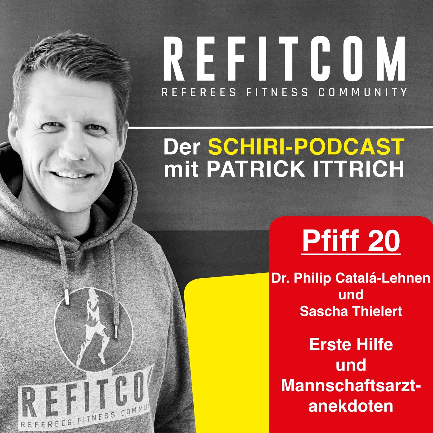 Pfiff 20- Dr. Philip Catalá-Lehnen und Sascha Thielert- Erste Hilfe und Mannschaftsarztanekdoten