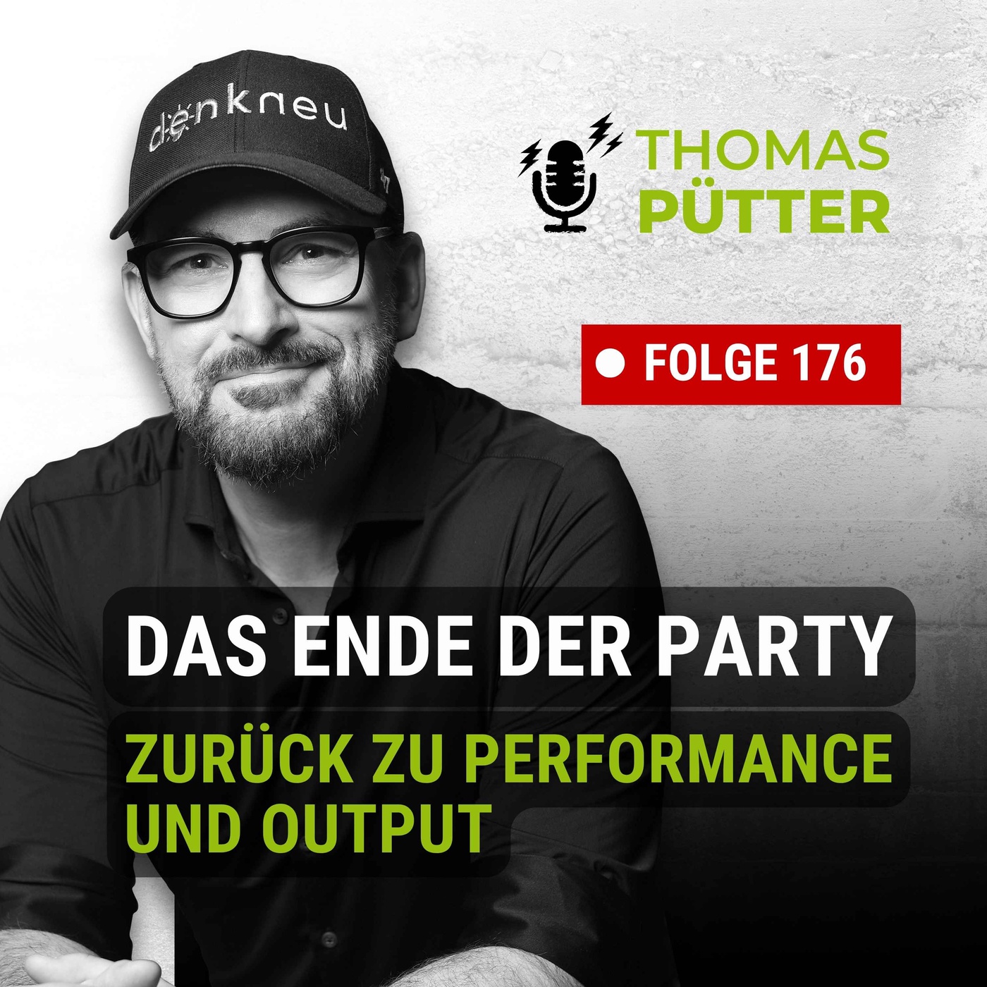 (176) Das Ende der Party: Zurück zu Performance und Output