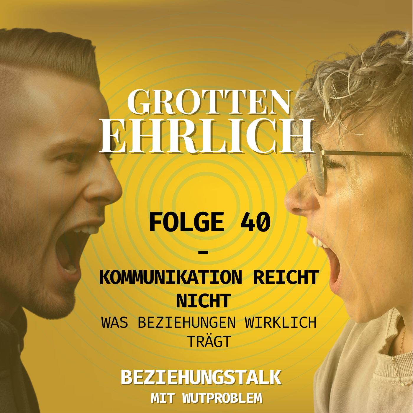 Folge 40 - Kommunikation reicht nicht: Was Beziehungen wirklich trägt