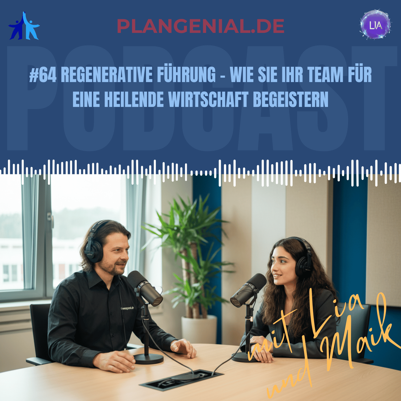 #64 Regenerative Führung – Wie Sie Ihr Team für eine heilende Wirtschaft begeistern