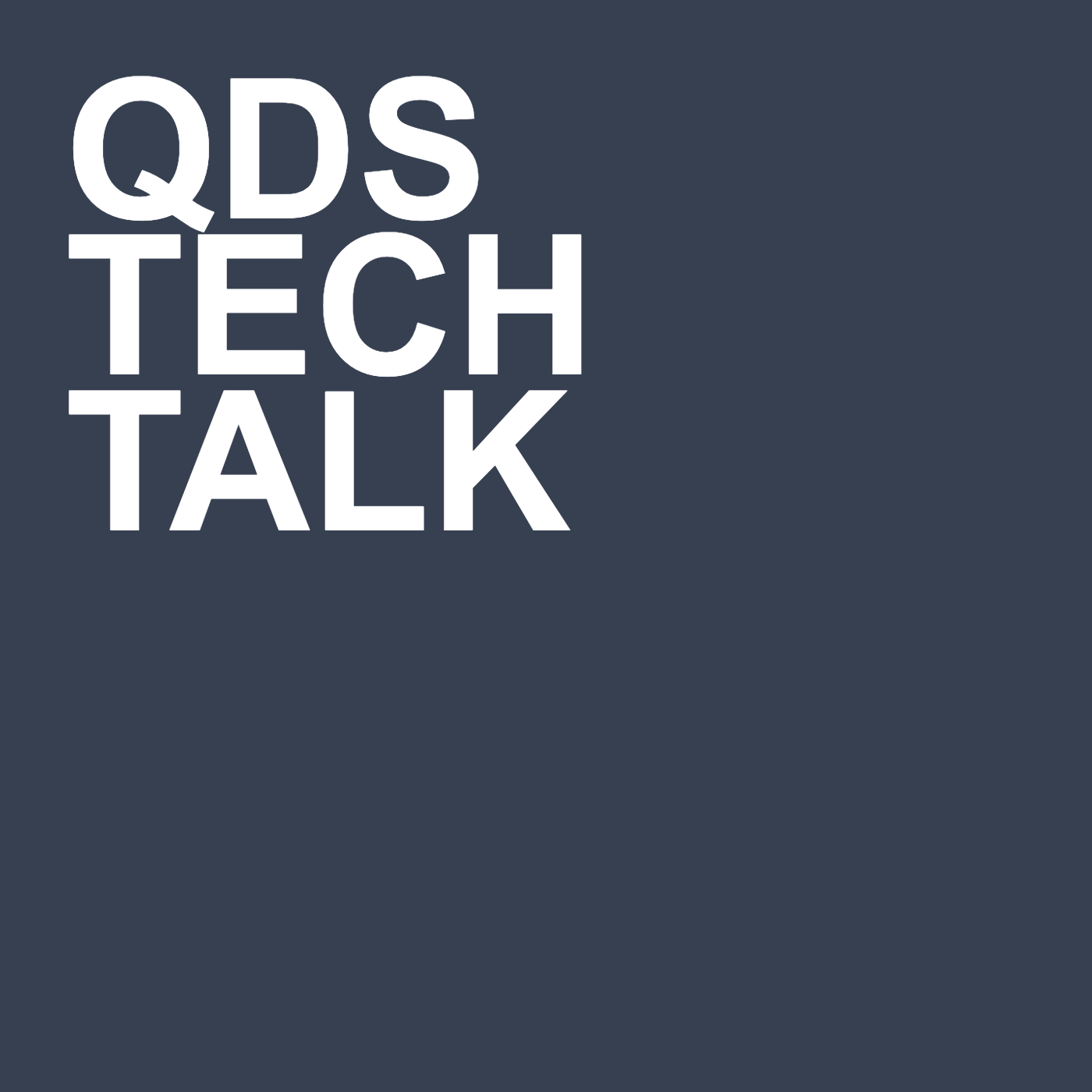 QDS Techtalk