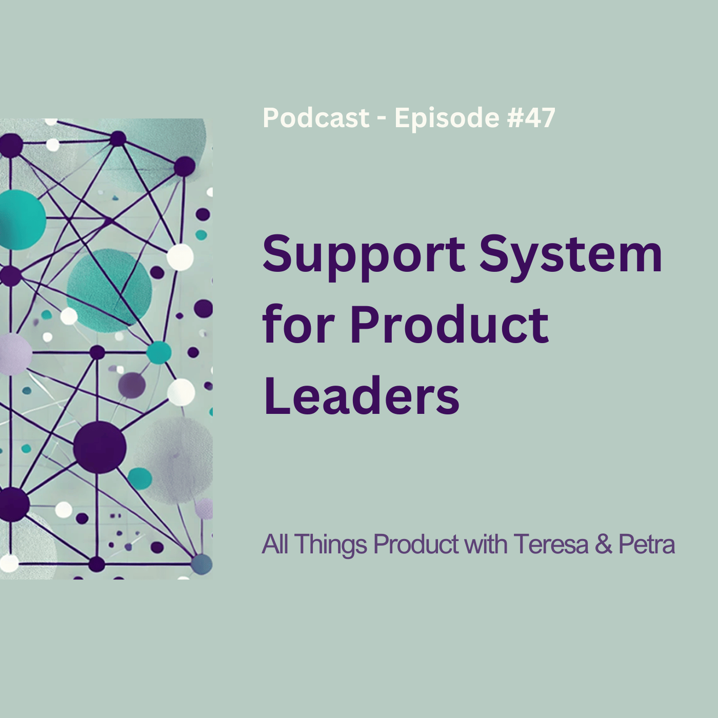 Support System for Product Leaders