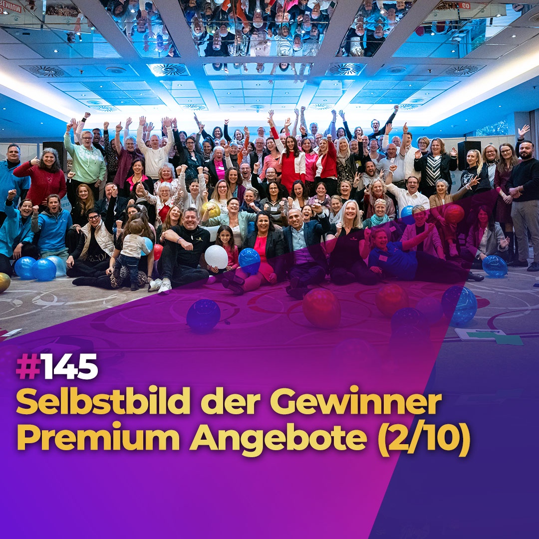 #145 - Selbstbild der Gewinner: Premium Angebote (2/10)