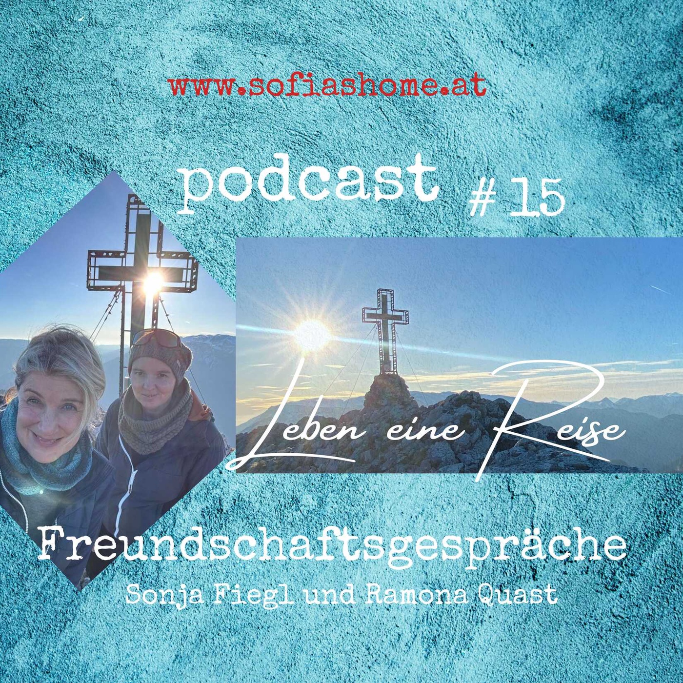 Freundschaftsgespräch Folge 15 - Sonja Fiegl mit Ramona Quast