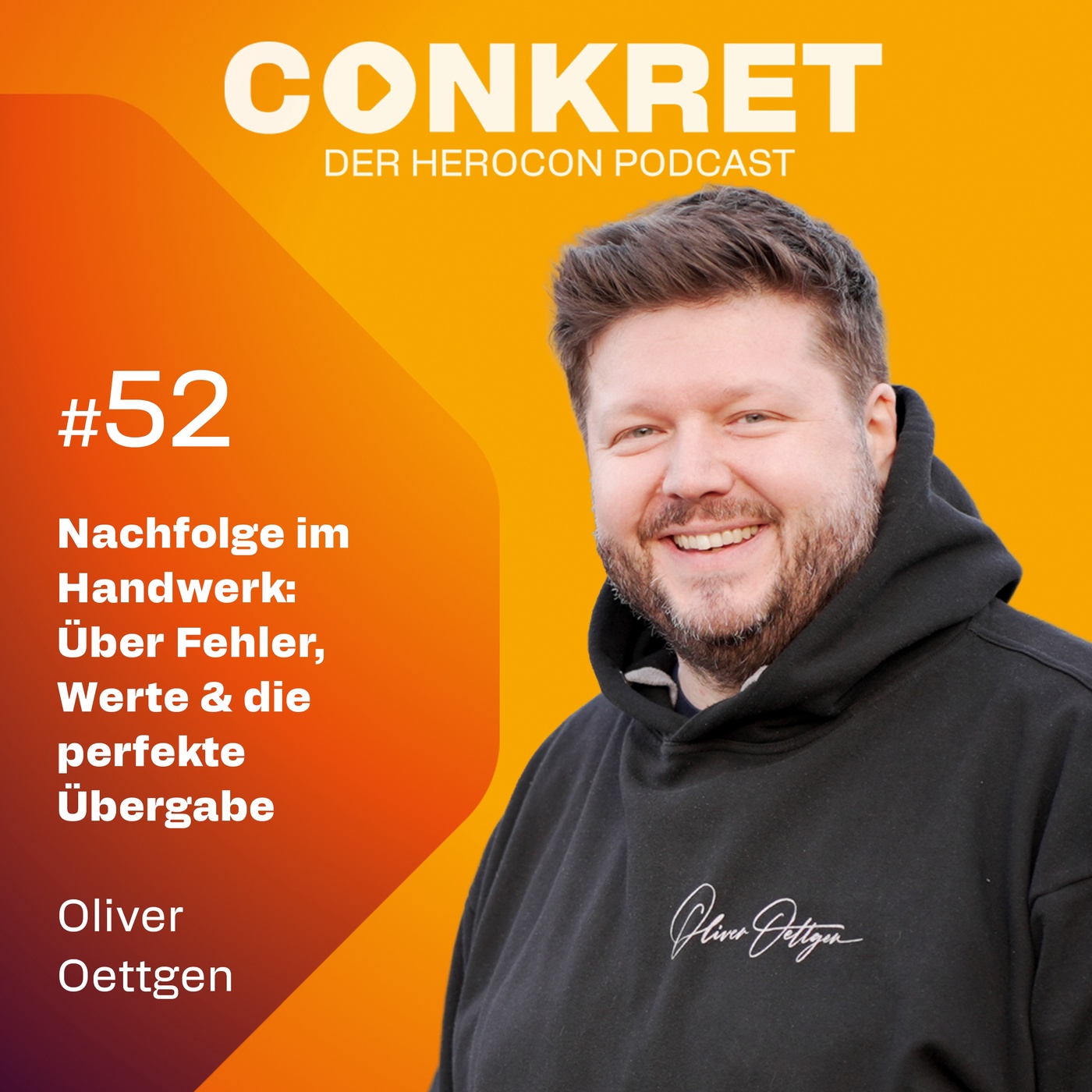 Nachfolge im Handwerk: Oliver Oettgen über Fehler, Werte & die perfekte Übergabe | 🎙️ Conkret: #52