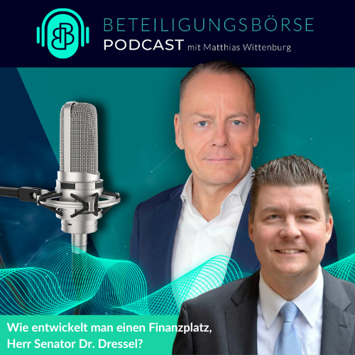 Dr. Andreas Dressel, Finanzsenator der Freien und Hansestadt Hamburg, zu Gast im Beteiligungsbörse Deutschland Podcast