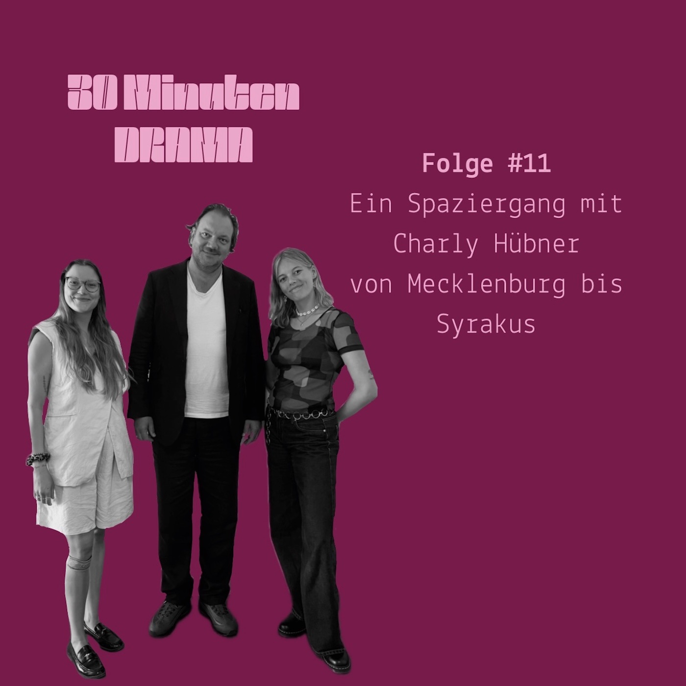 #11 Ein Spaziergang mit Charly Hübner von Mecklenburg bis Syrakus