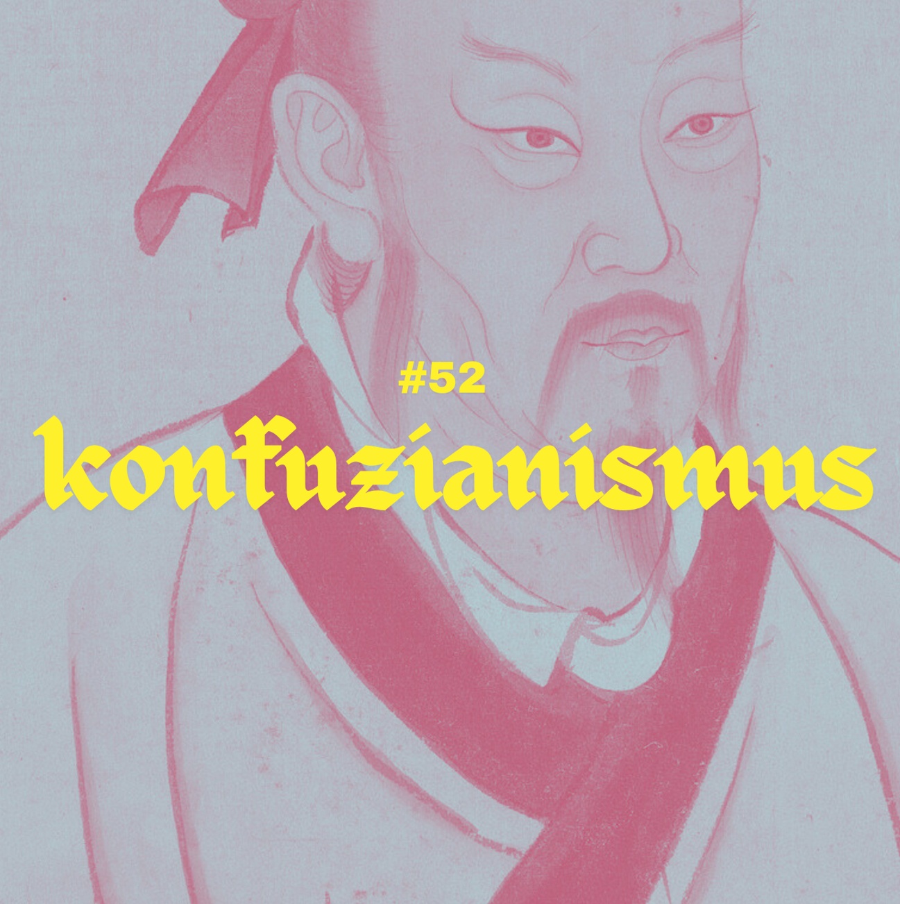 #52 - Konfuzianismus: Mengzi & Xunzi