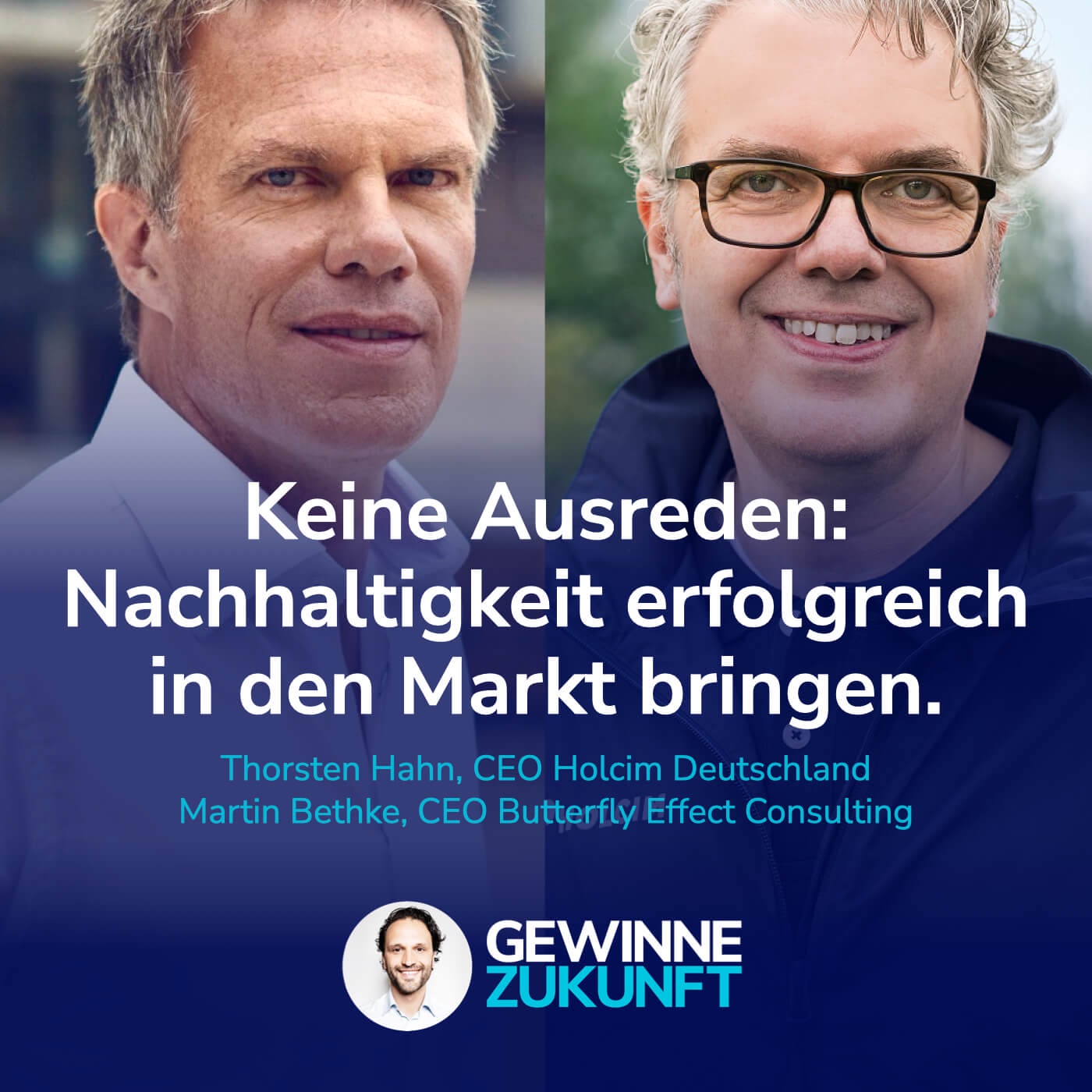 #80 Keine Ausreden:  Wie ein Industrie-CEO nachhaltige Produkte in den Markt bringen will.