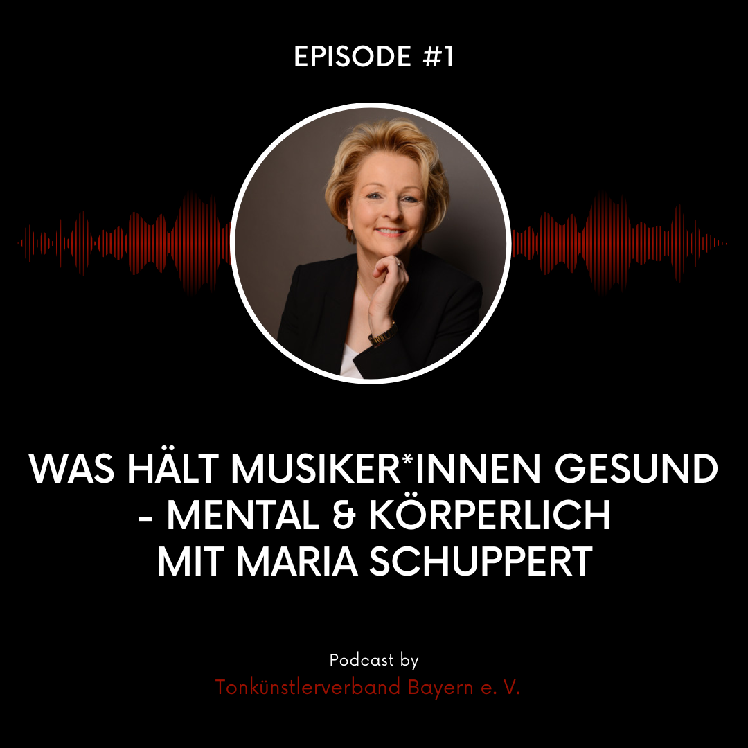 Maria Schuppert: Was hält Musiker:innen gesund - mental & körperlich