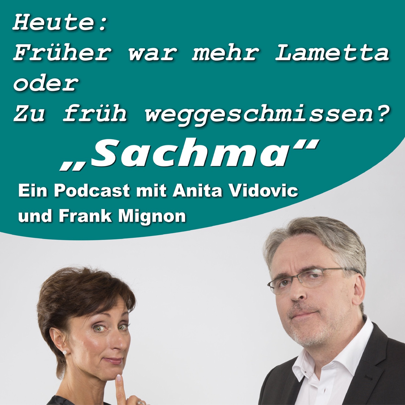 Sachma - Der Podcast - Früher war mehr Lametta