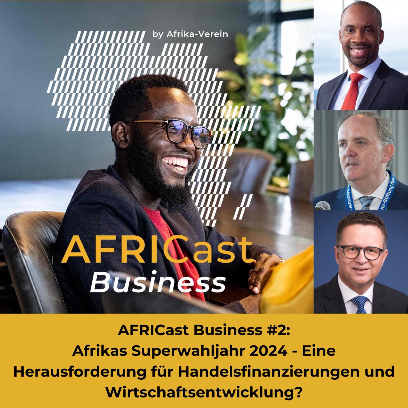 AFRICast Business: Afrikas Superwahljahr 2024 - Herausforderung für Handelsfinanzierungen und Wirtschaftsentwicklung?