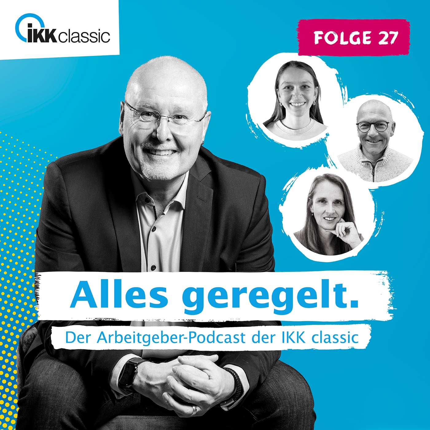 Folge #27: Gemeinsam wachsen: Generationenübergreifende und gesunde Führung