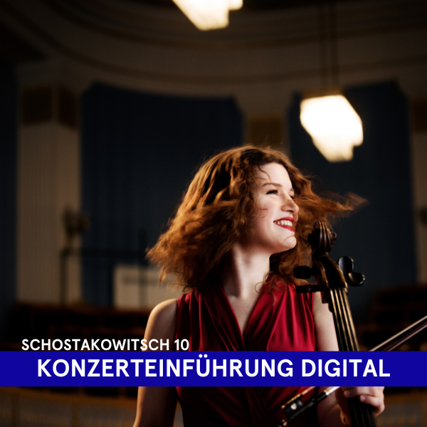 Schostakowitsch 10 | Konzerteinführung Digital