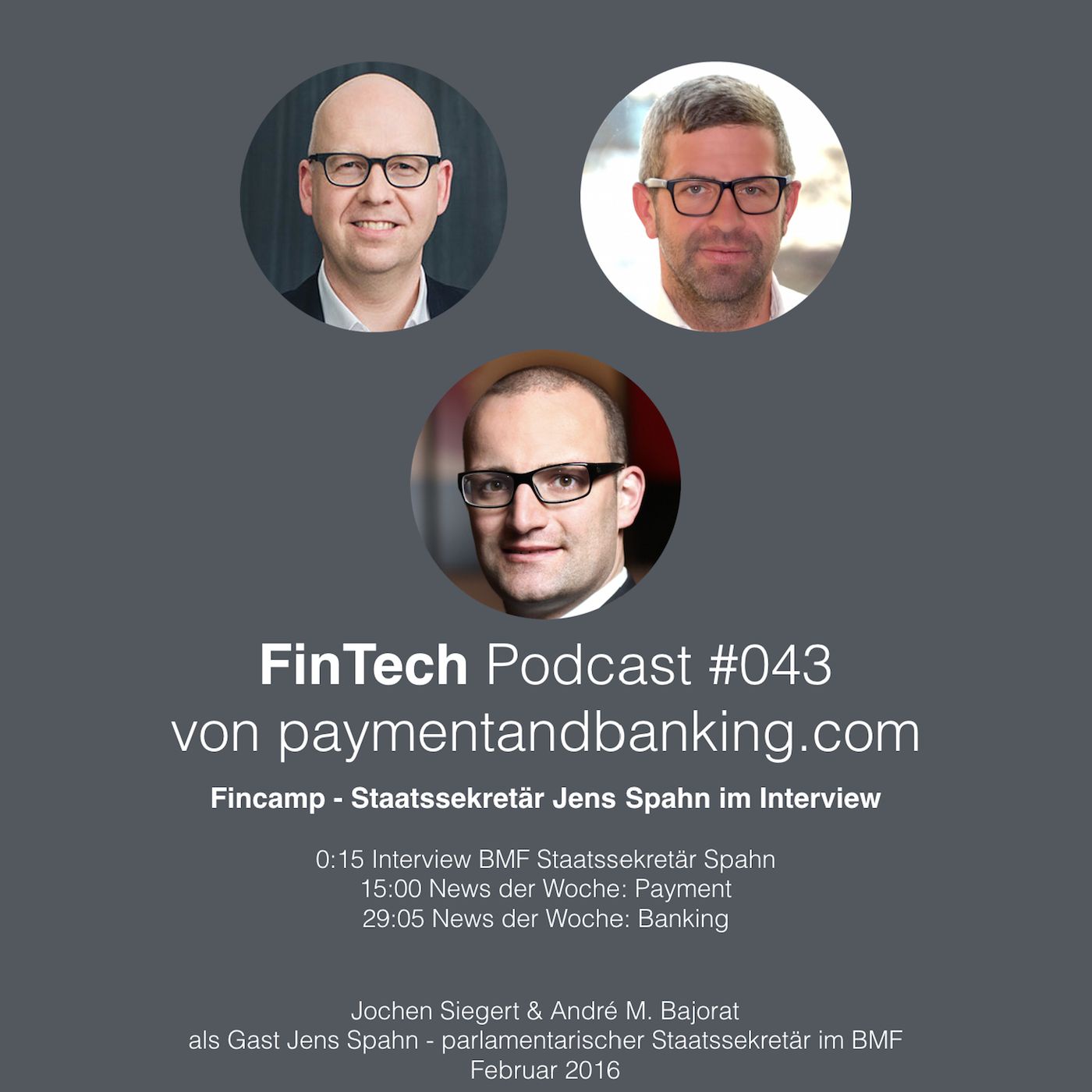 FinTech Podcast #043 - Fincamp - Staatssekretär Jens Spahn im Interview