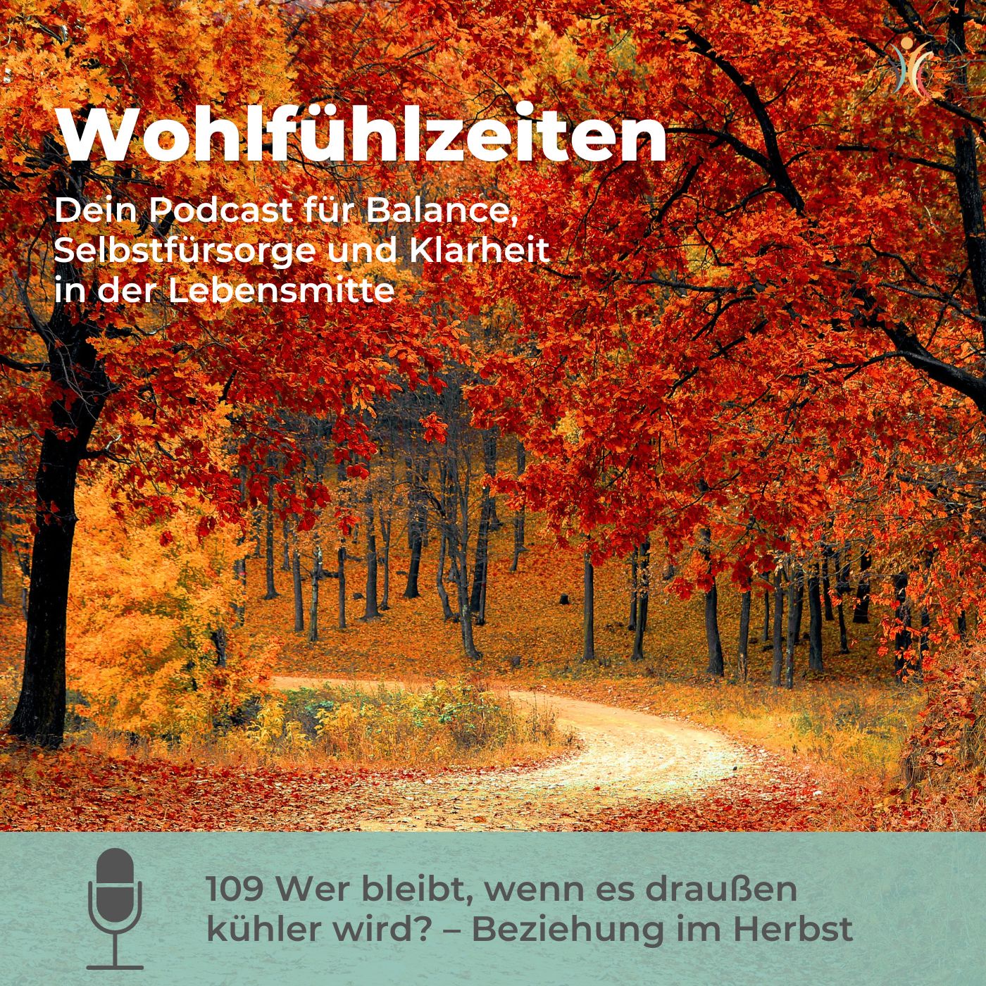 109 Wer bleibt, wenn es draußen kühler wird? – Beziehung im Herbst