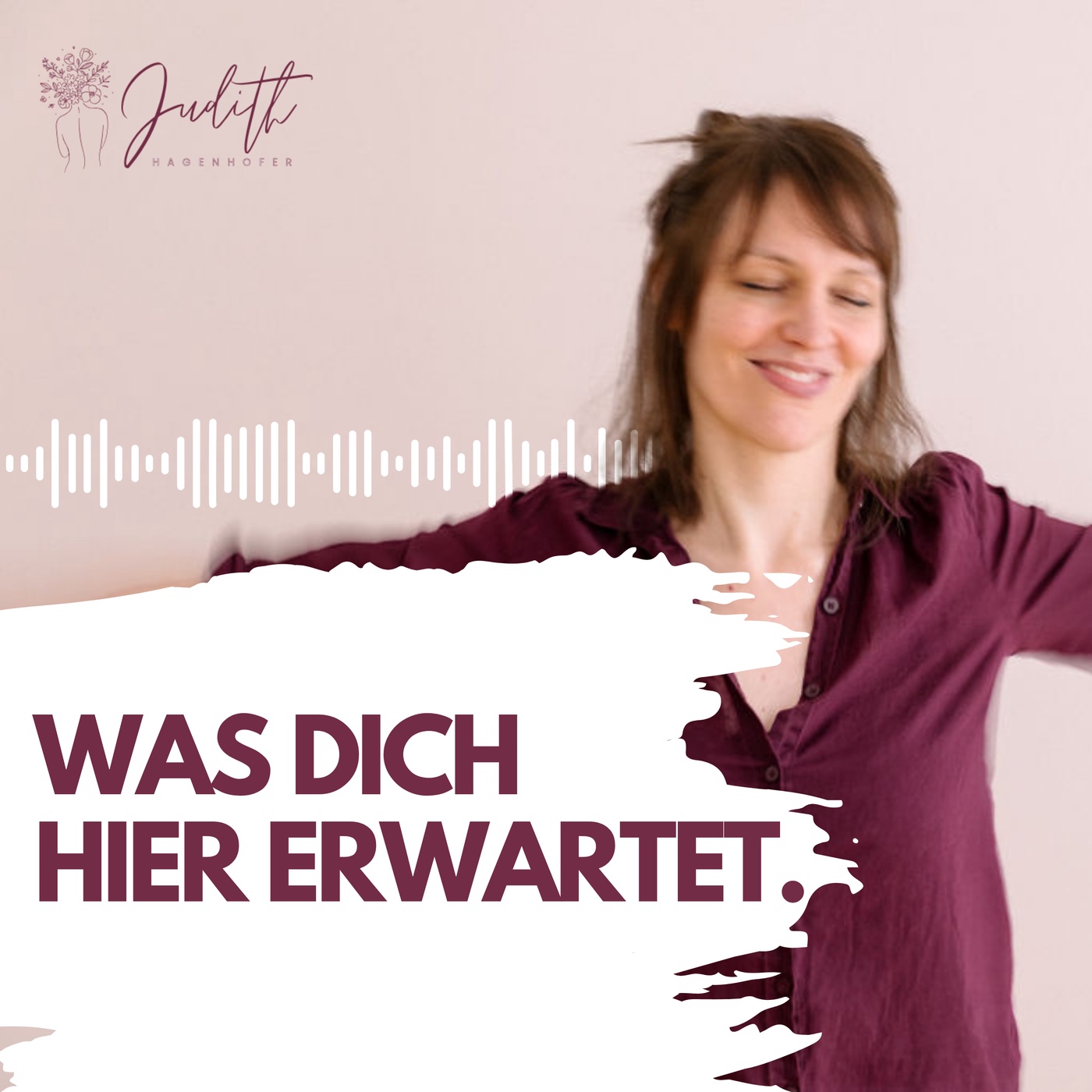 Was dieser Podcast mit deinem Körper zu tun hat – und warum Körperwahrnehmung alles verändert | #1