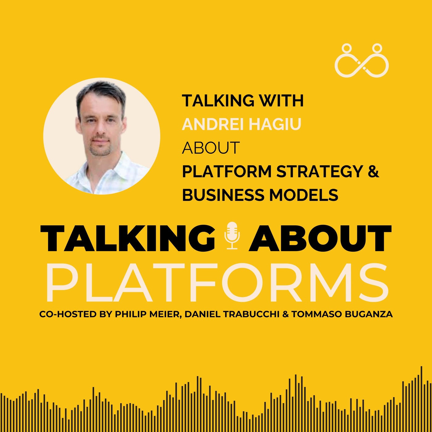 Platform Strategy and Business Models with Andrei Hagiu