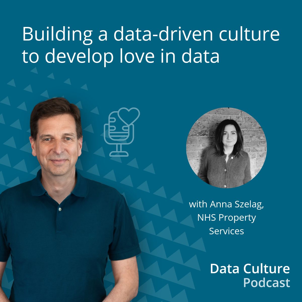 Building a data-driven culture to develop love in data – with Anna Szelag, NHS Property Services