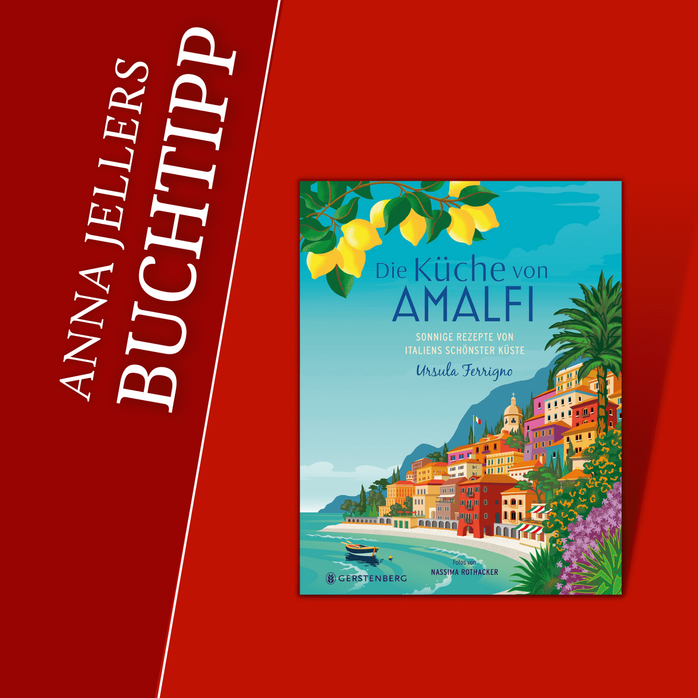 Anna Jellers Buchtipp | Ursula Ferrigno: Die Küche von Amalfi
