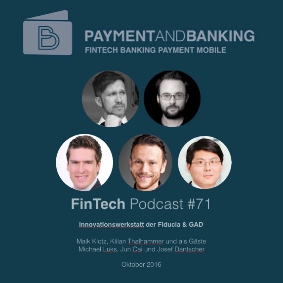 Fintech Podcast #71 Innovationswerkstatt der Fiducia & GAD