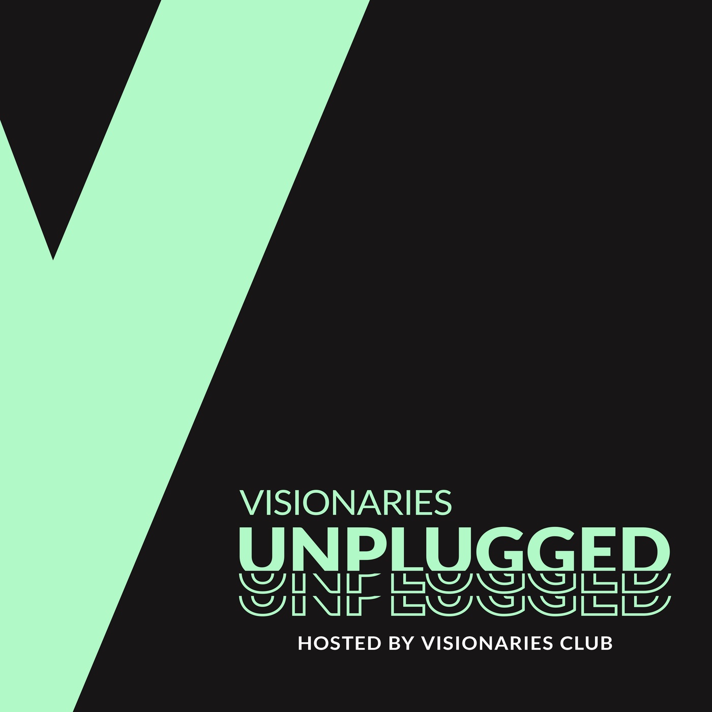 Visionaries Unplugged