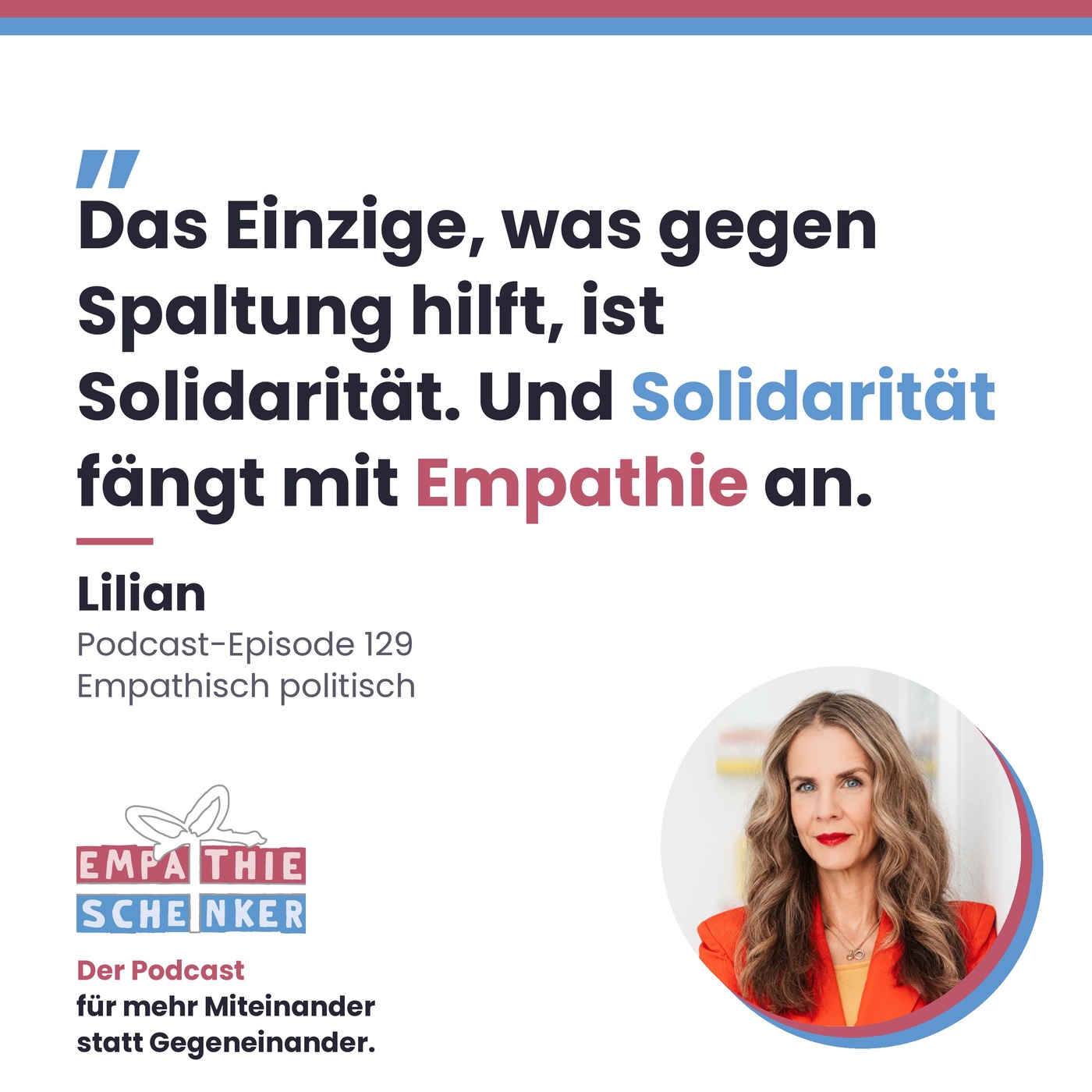 # 129: Empathisch politisch mit Lilian
