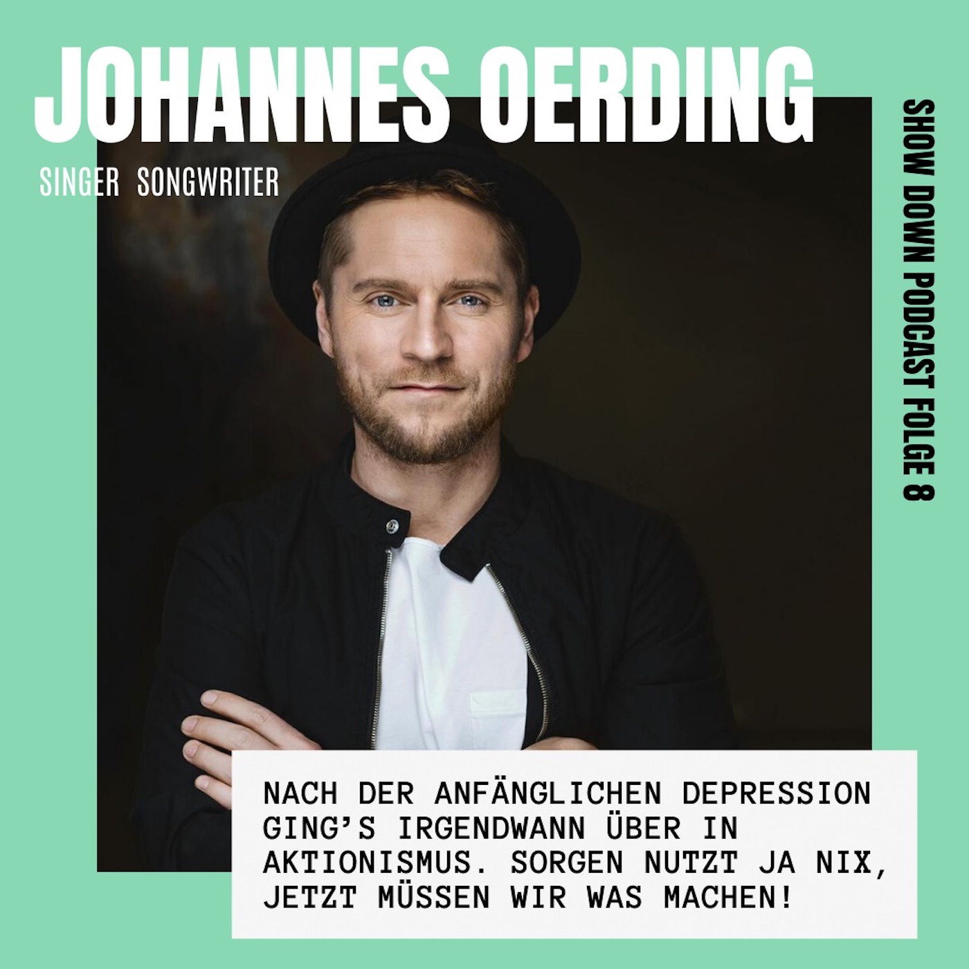 #08 - Johannes Oerding über Corona-Depression, Kreativität und Verantwortung