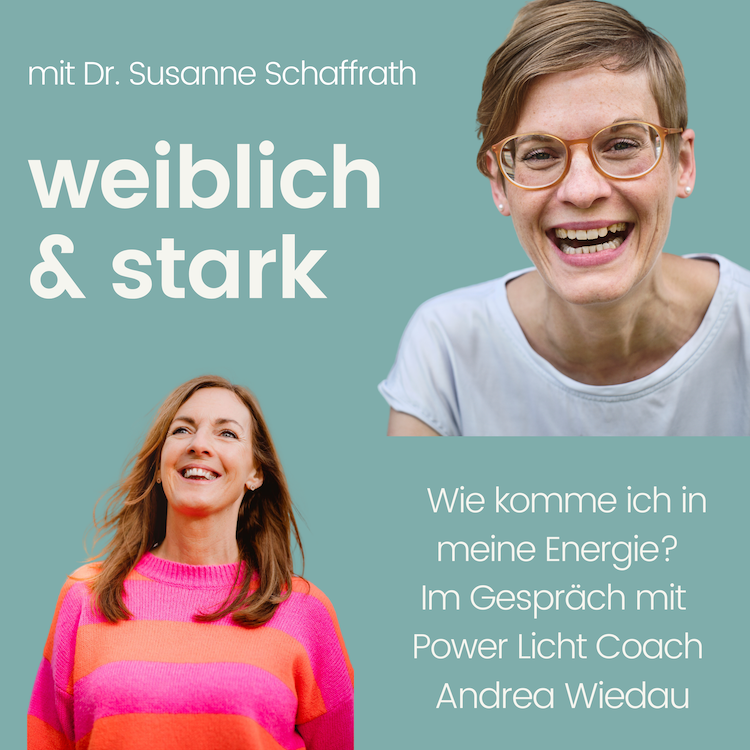 #013 Wie komme ich in meine Energie? Im Gespräch mit Power Licht Coach Andrea Wiedau
