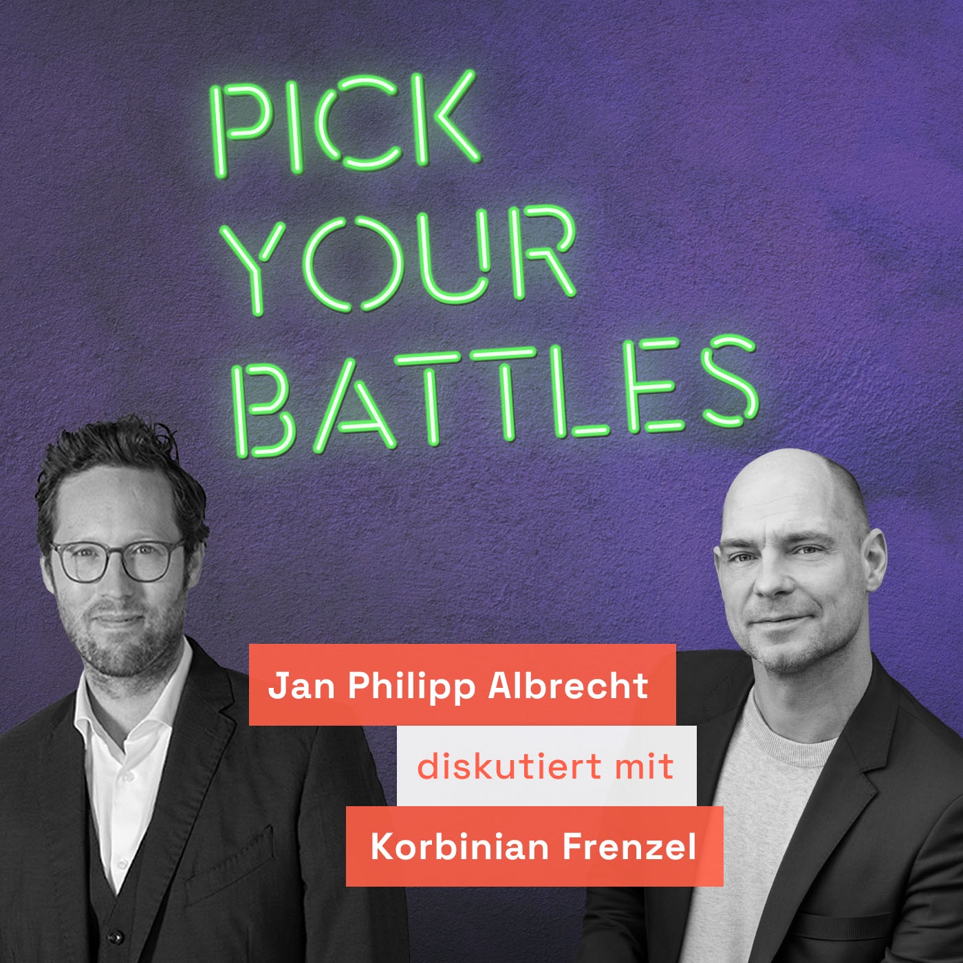Pick Your Battles: Korbinian Frenzel – Disruption, Social Media, Meinungsfreiheit, Europa, Grenzen