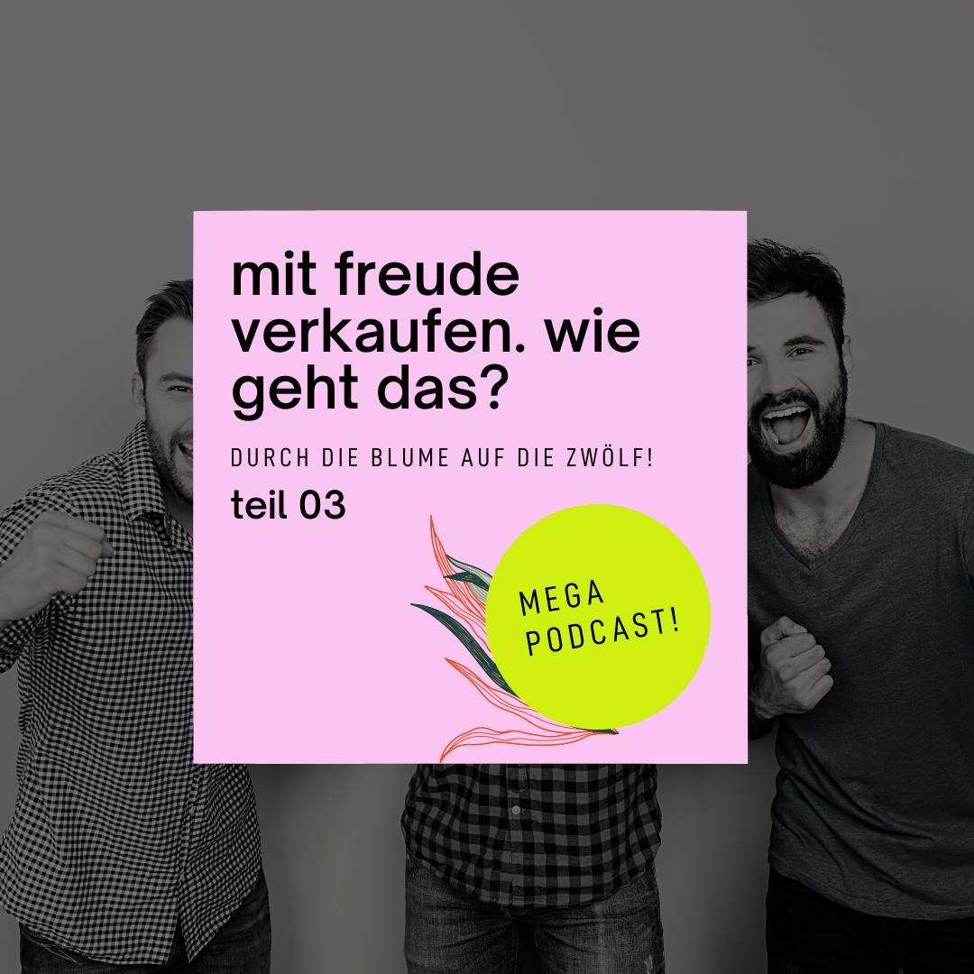 Mit Freude verkaufen (Teil 03)