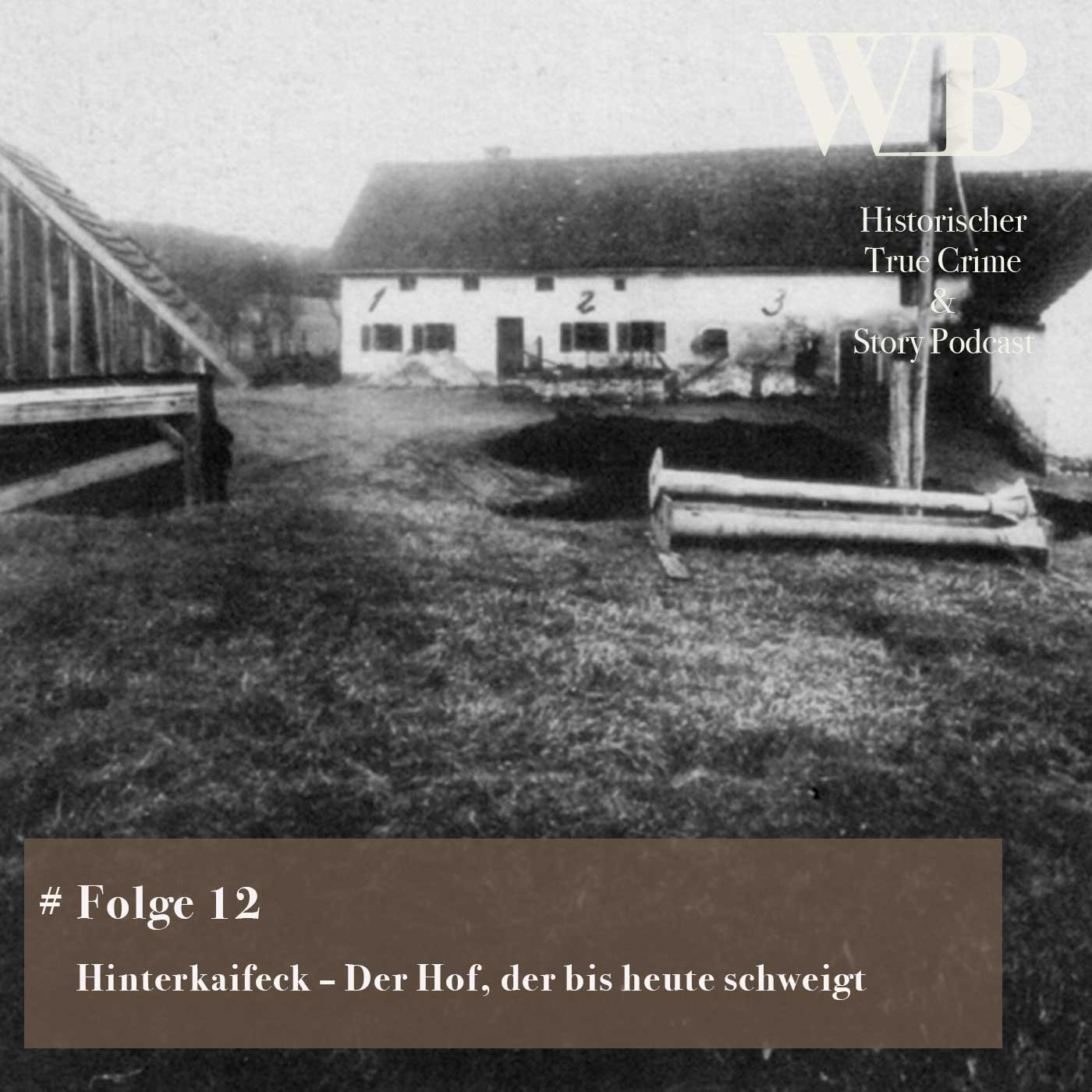Hinterkaifeck – Der Hof, der bis heute schweigt