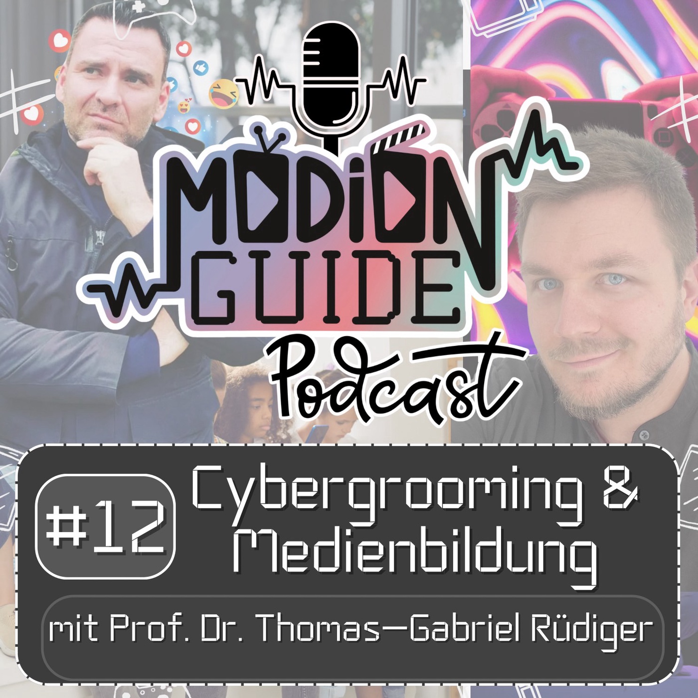 #12 - Cybergrooming & Medienbildung mit Prof. Dr. Thomas-Gabriel Rüdiger