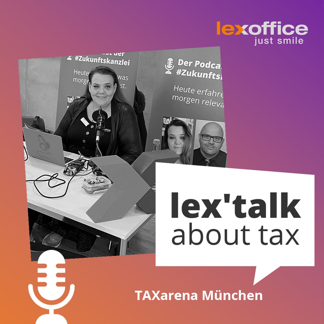 lex'talk about tax: Unser Live Podcast von der TAXarena München zum Thema KI
